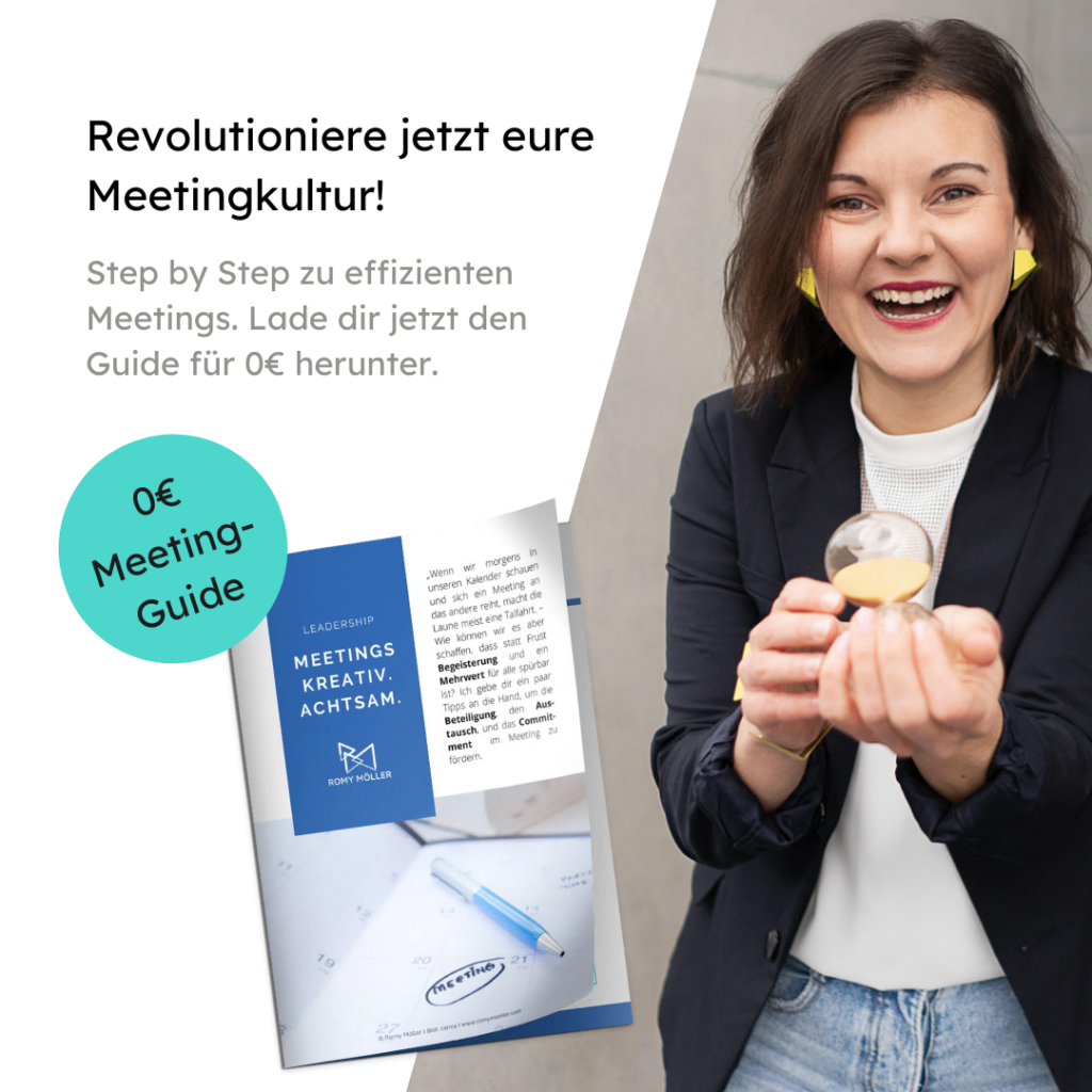 Effiziente Meetings gestalten - step by step mit einer neuen Meetingkultur. Jetzt den Meetingguide für 0€ herunterladen.